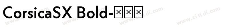 CorsicaSX Bold字体转换